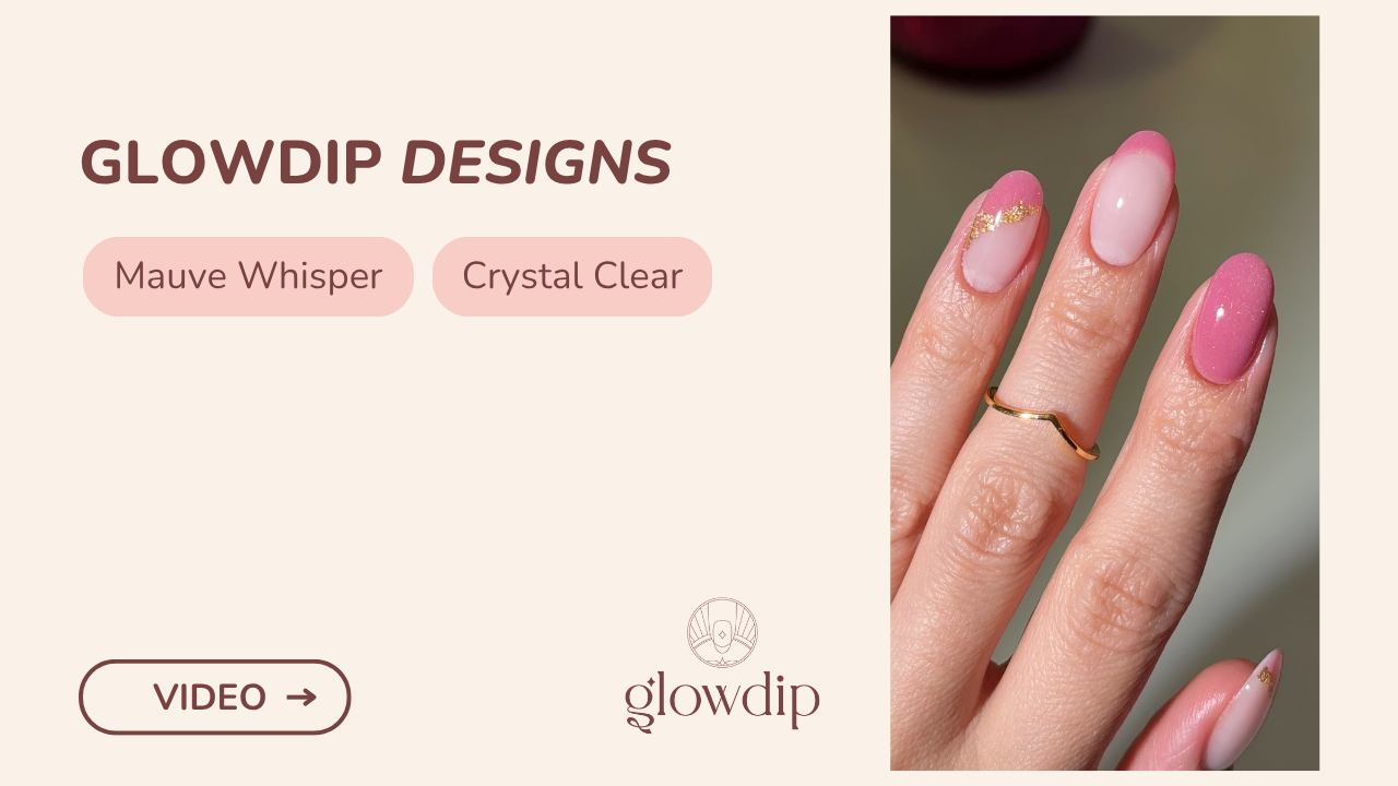 Mauve Whisper + Crystal Clear